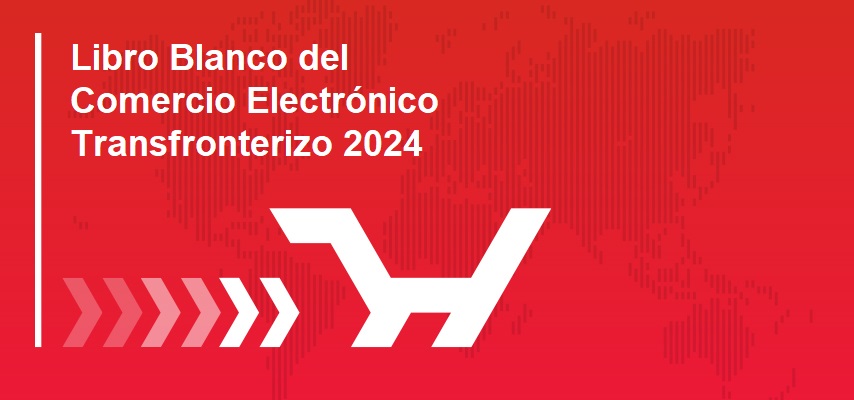 Libro Blanco del Comercio Electrónico Transfronterizo